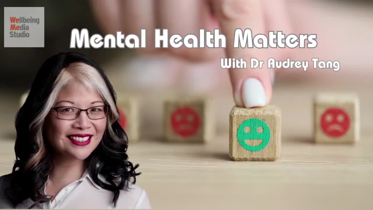 S3E3 Mental Health Matters with Dr Audrey Tang TOPIC: Wellbeing as we Age