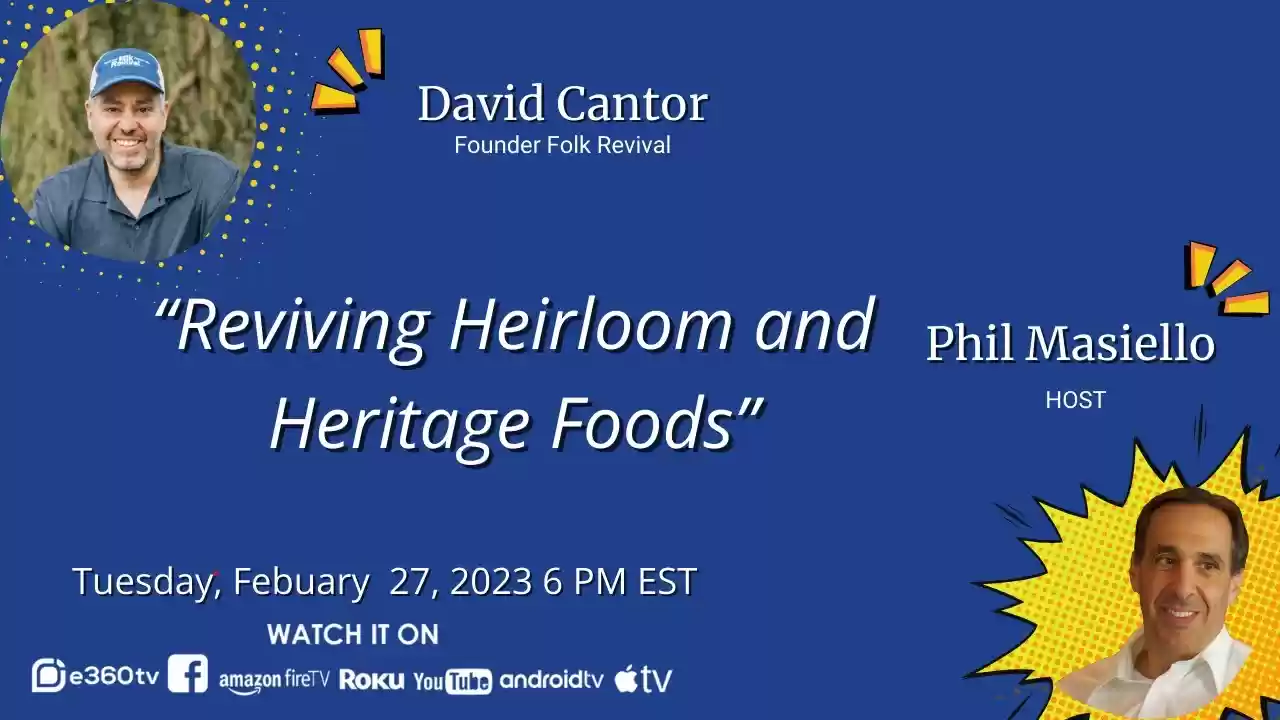 S2 E9 Reviving Heritage and Heirloom Foods with David Cantor