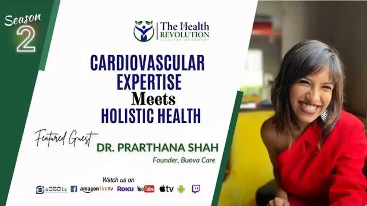 S2E1 Cardiovascular Expertise & Holistic Health, w/ Dr. Prarthana Shah