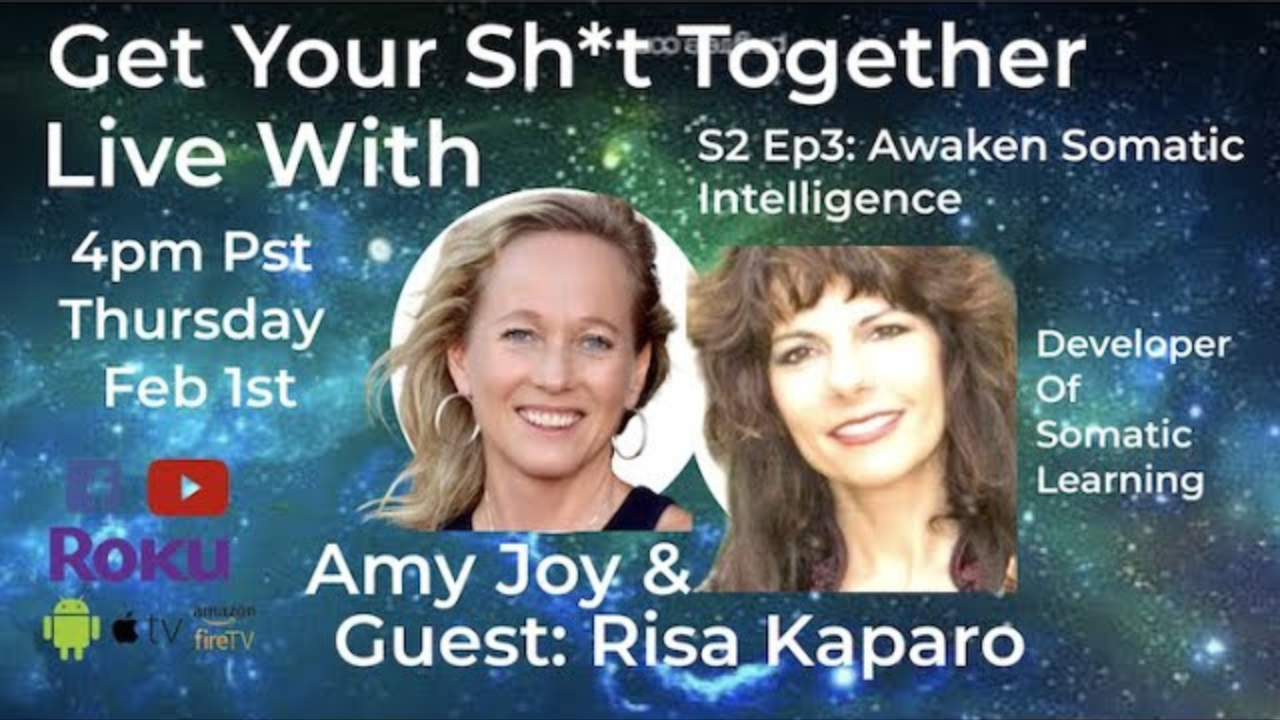 Awakening Somatic Intelligence S2 Ep3 With Risa Kaparo