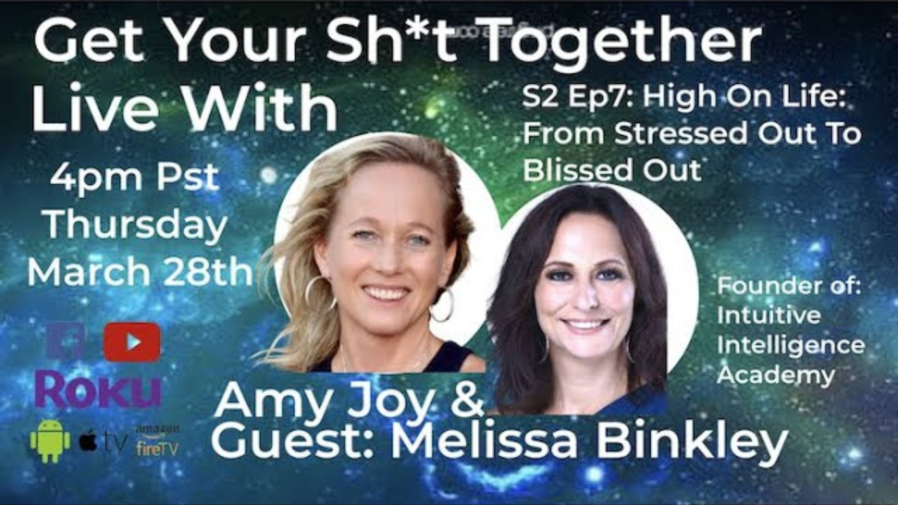 High On Life: From Stressed Out to Blissed Out, S2 Ep7, With Melissa Binkley