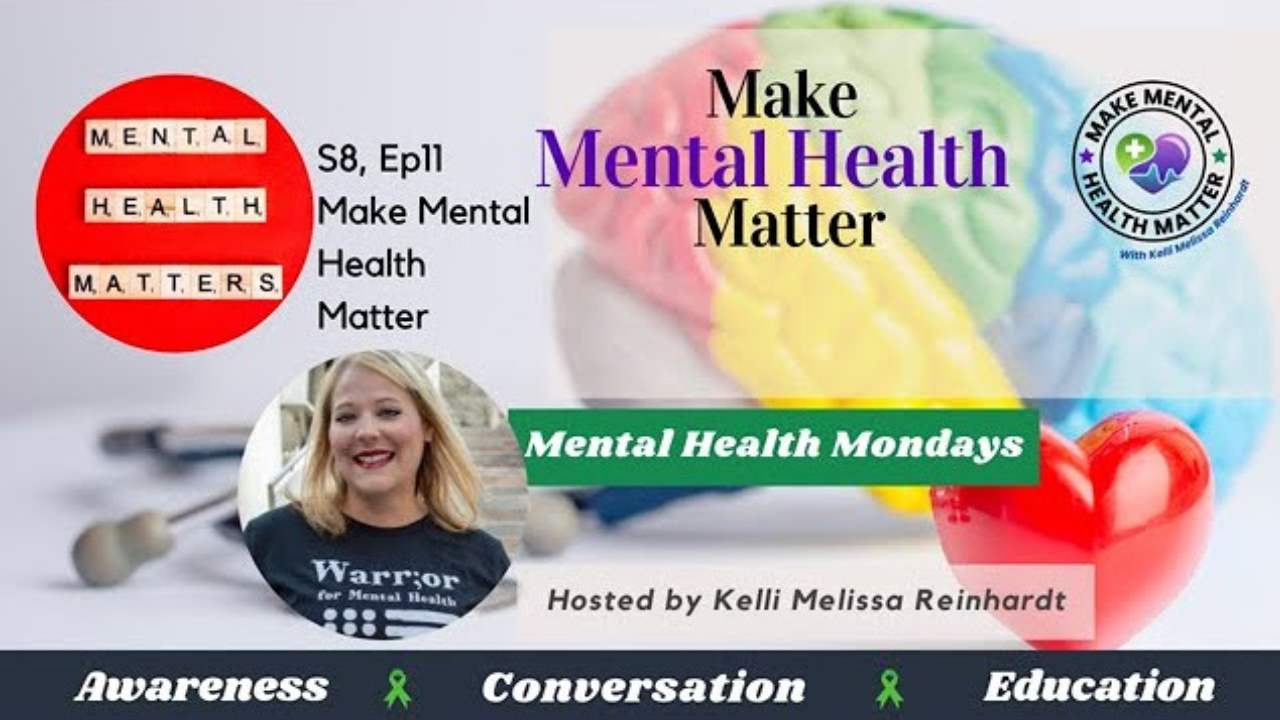 S8Ep11 Make Mental Health Matter