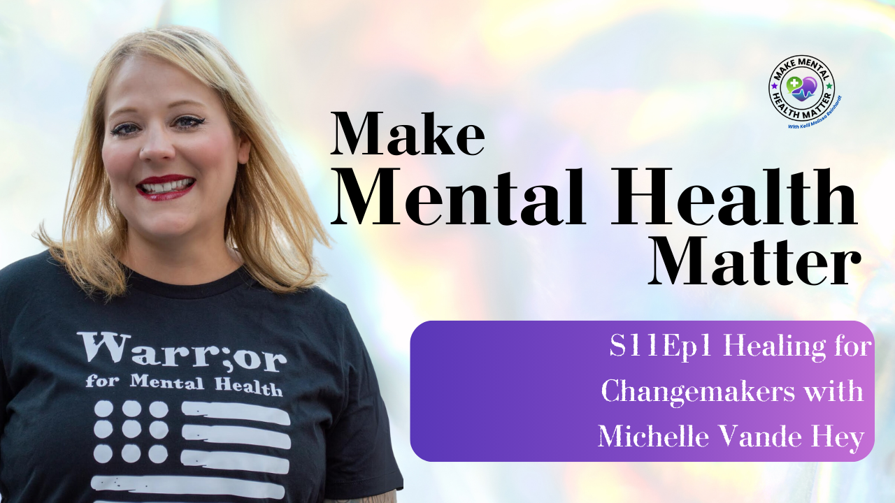 S11Ep1 Healing for Changemakers with Michelle Vande Hey