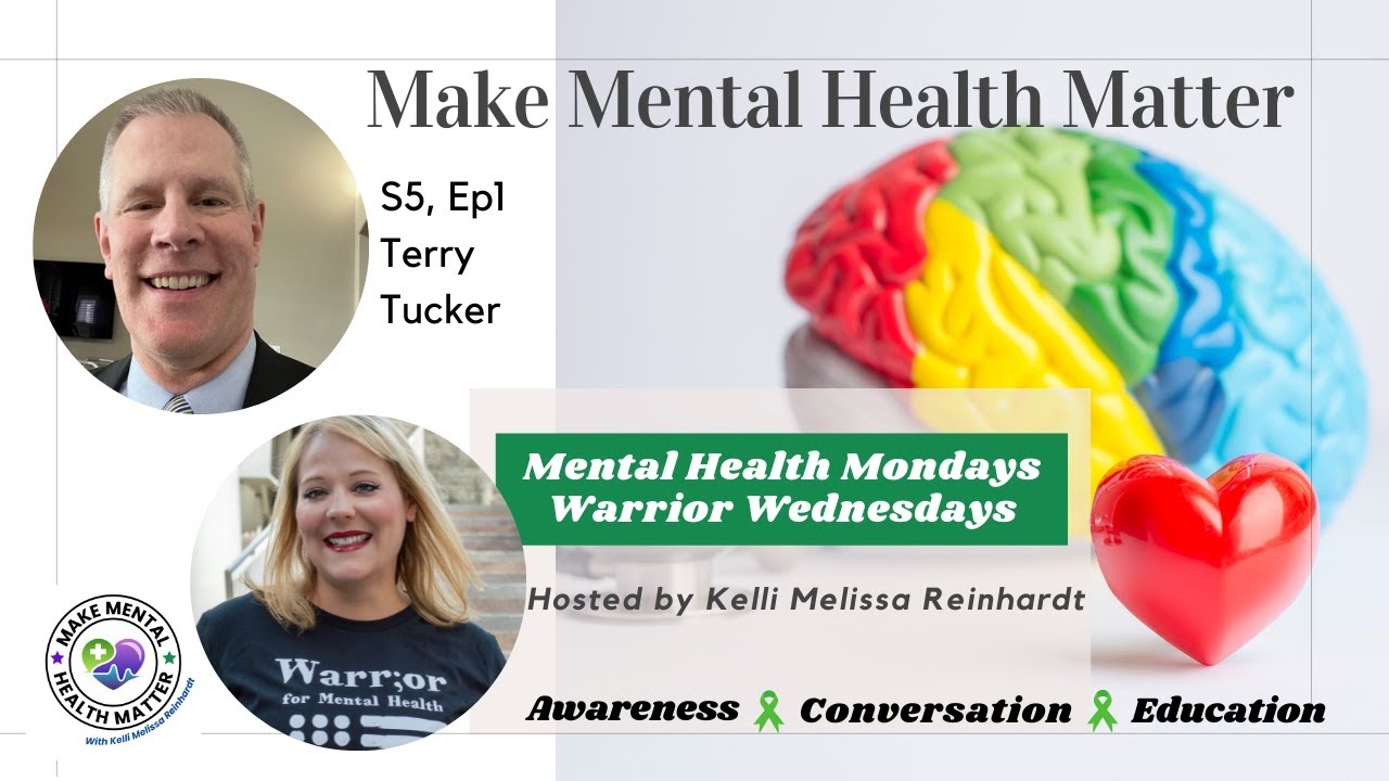 S5Ep1: Mental Health Mondays with special guest Terry Tucker