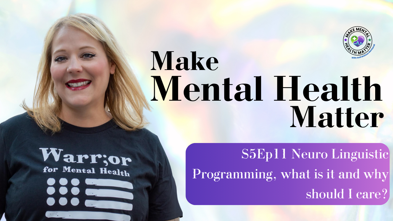 S5Ep11 Neuro Linguistic Programming, what is it and why should I care?