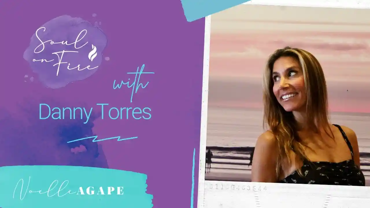 Noelle Agape's Soul On Fire Show Episode 2 With the Beautiful Danny Torres