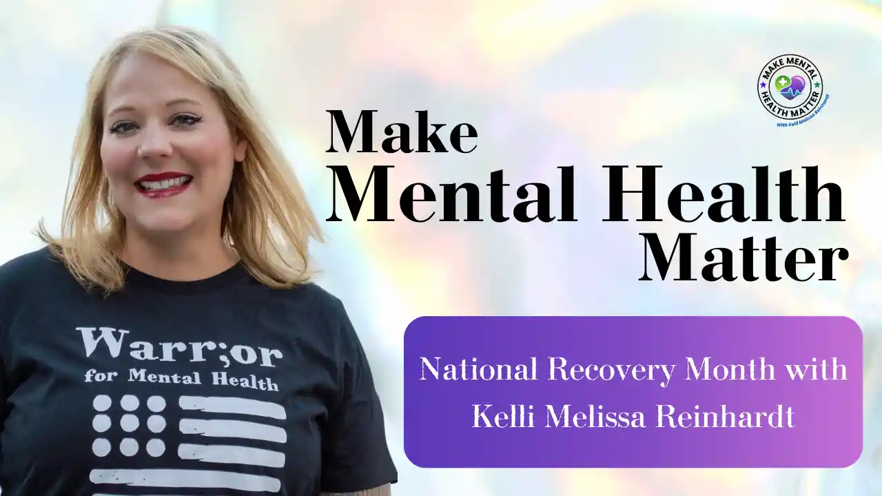 S10Ep13 National Recovery Month with Kelli Melissa Reinhardt