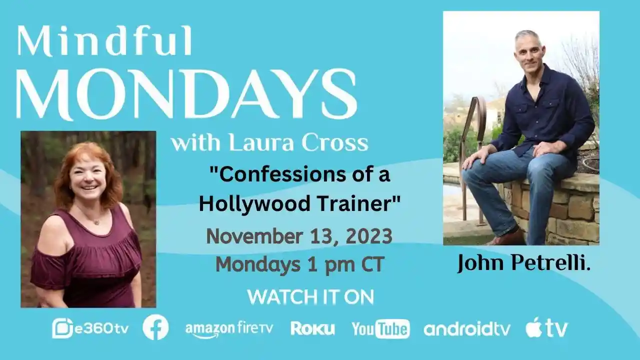 S2E4 - Confessions of a Hollywood Trainer - Mindful Mondays with Laura Cross