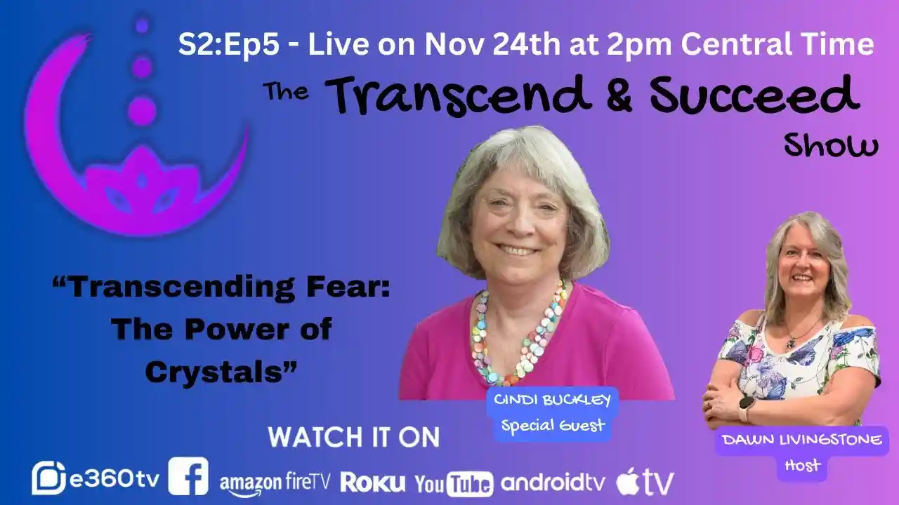 S2:Ep5 Transcending Fear: The Power of Crystals