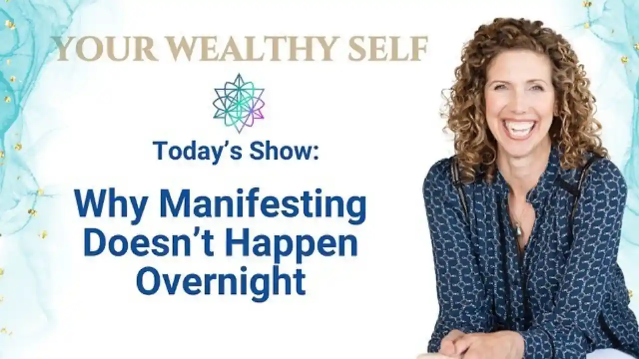 S1E11 - Why Manifesting Doesn’t Happen Overnight?