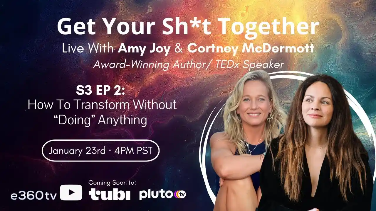 How To Transform Without “Doing” Anything, S3 Ep2, With Cortney McDermott