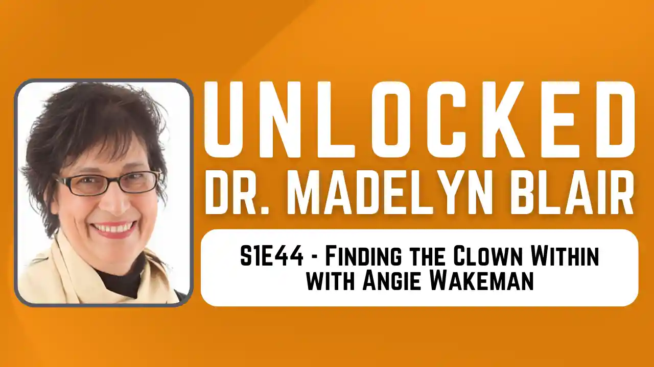 S1E44 Finding the Clown Within with Angie Wakeman