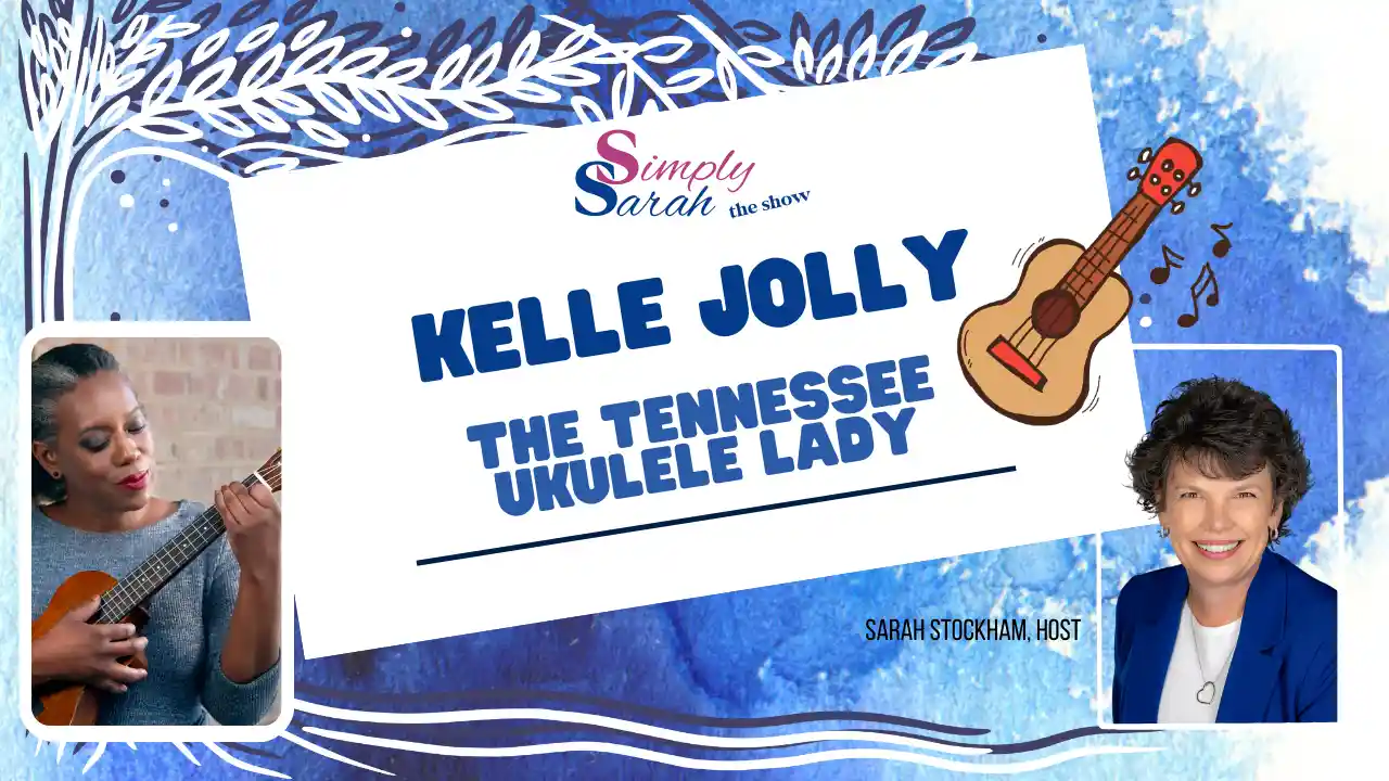 S6 E4 - The Tennessee Ukulele Lady, Kelle Jolly