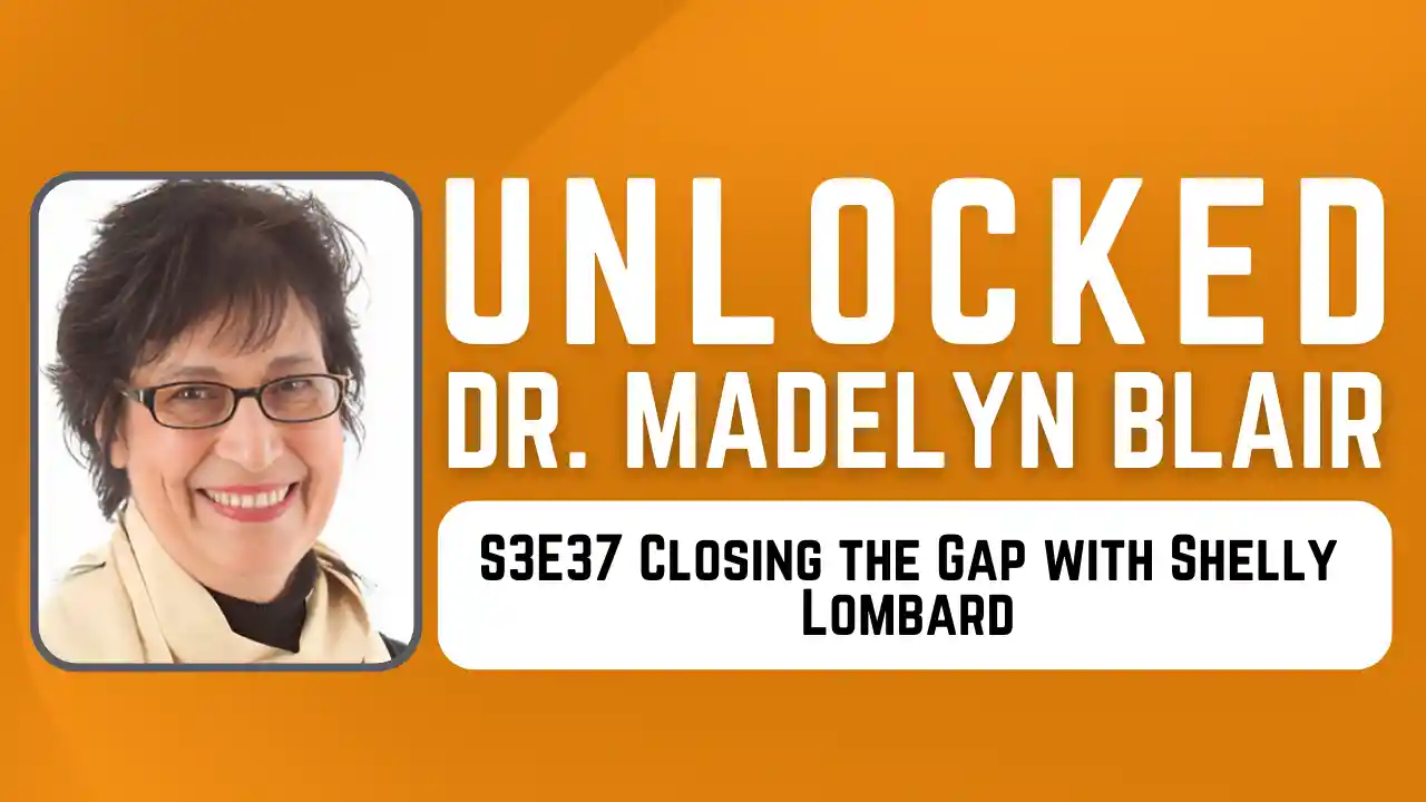 S3E37 Closing the Gap with Shelly Lombard