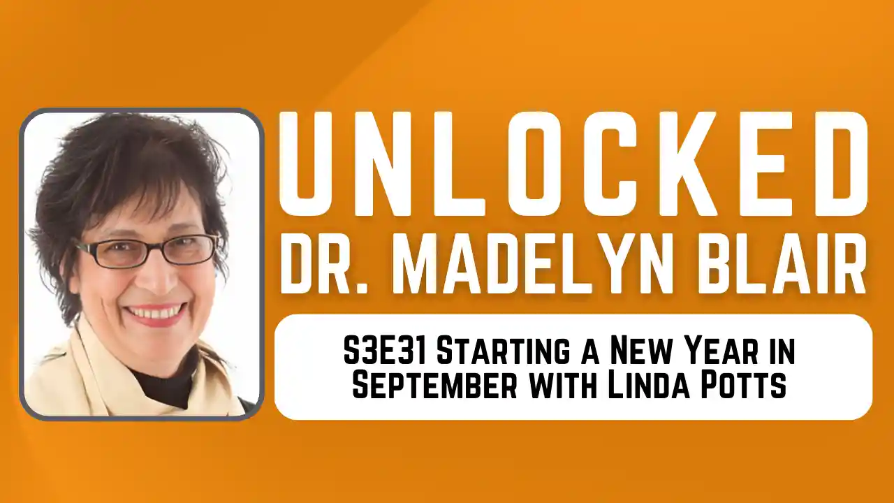 S3E31 Starting a New Year in September with Linda Potts