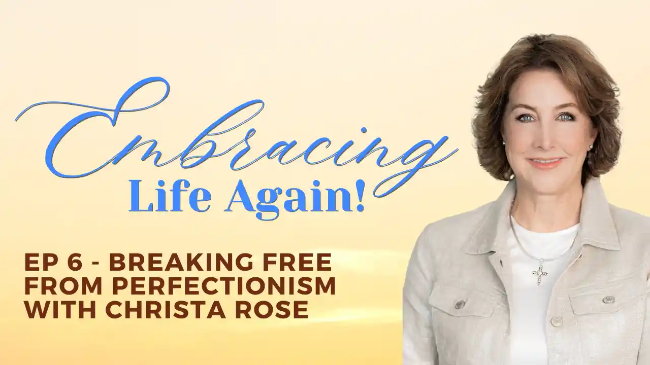 Ep 6 - Breaking Free from Perfectionism with Christa Rose