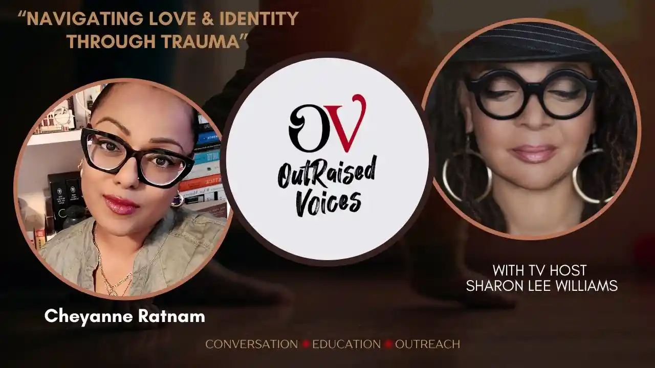 S2E5 ~ Cheyanne Ratnam - Navigating Love & Identity Through Trauma