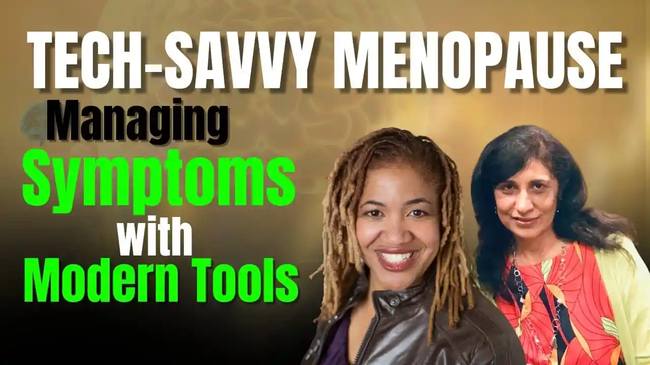 S3 E4 Tech-Savvy Menopause: Managing Symptoms with Modern Tools | Amita Sharma