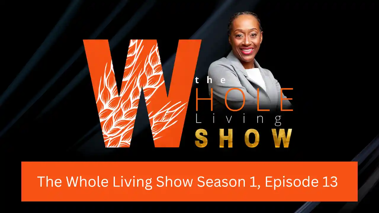 The Whole Living Show Season 1, Episode 13