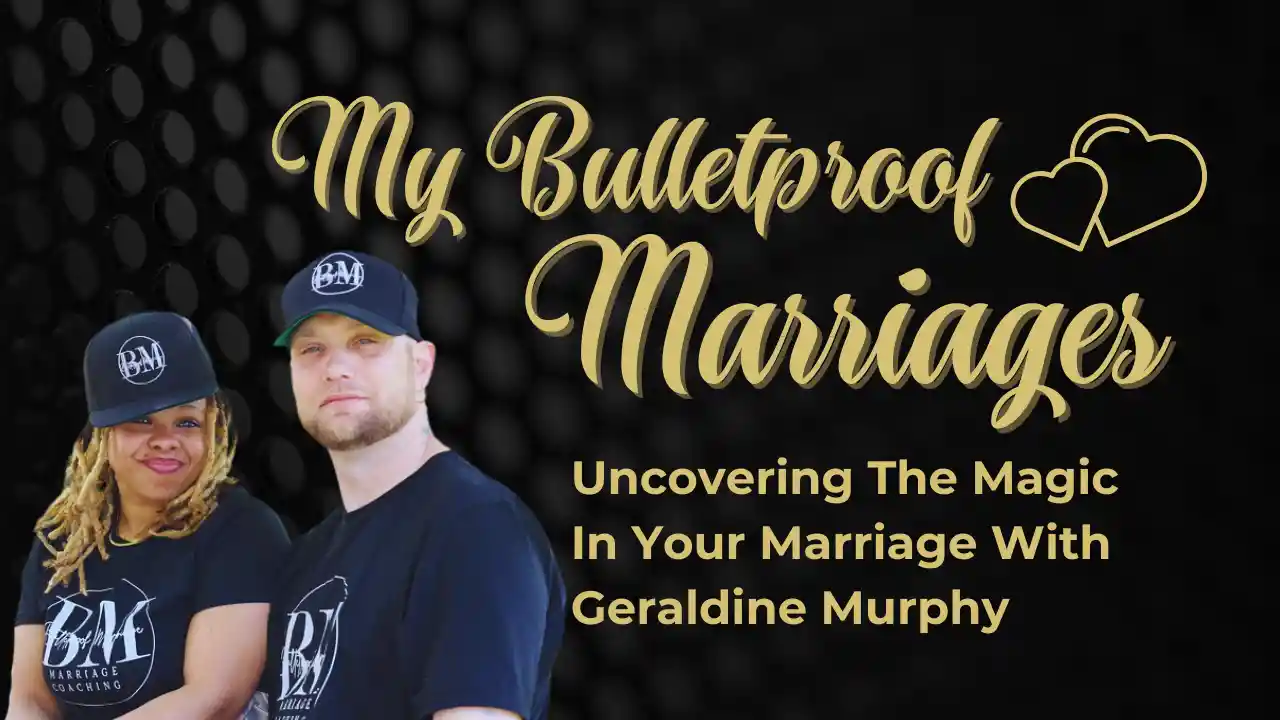 Uncovering The Magic In Your Marriage With Geraldine Murphy