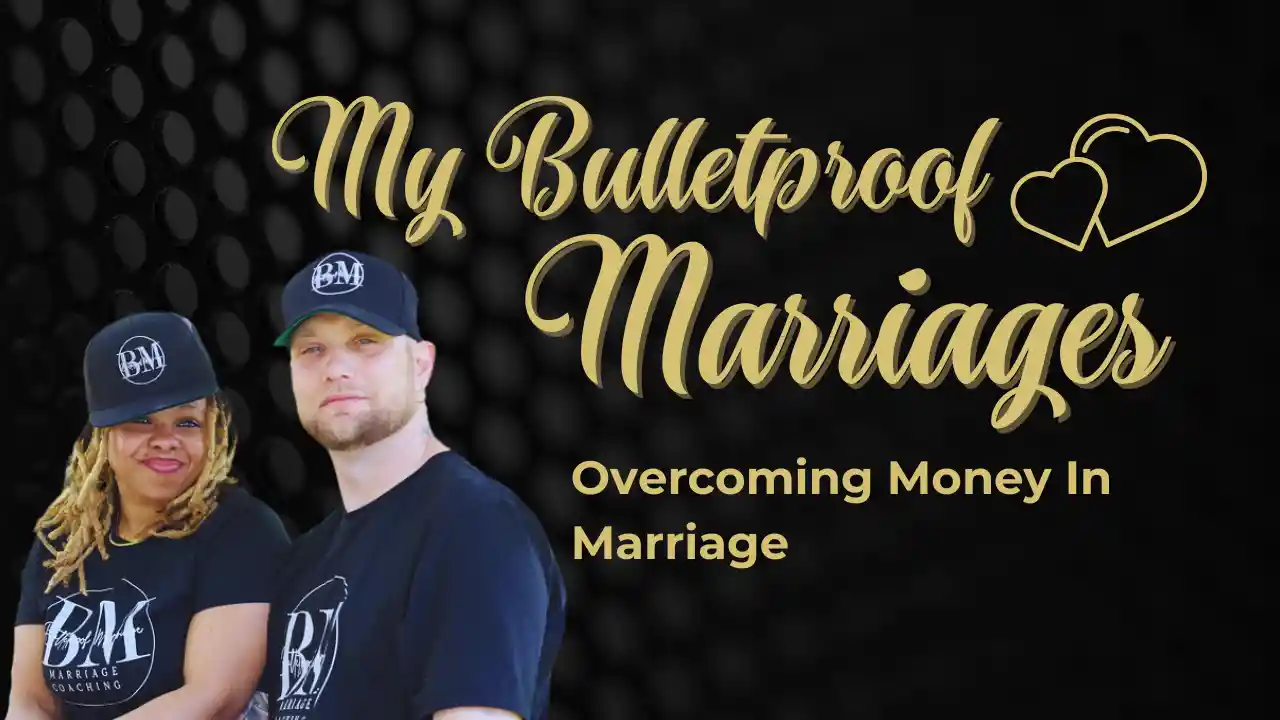 Overcoming Money In Marriage