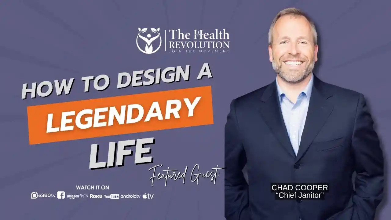 S4E11  How to Design a Legendary Life with Chad Cooper