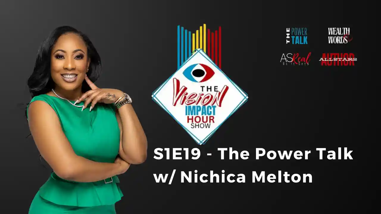 S1E19 - The Power Talk w/ Nichica Melton