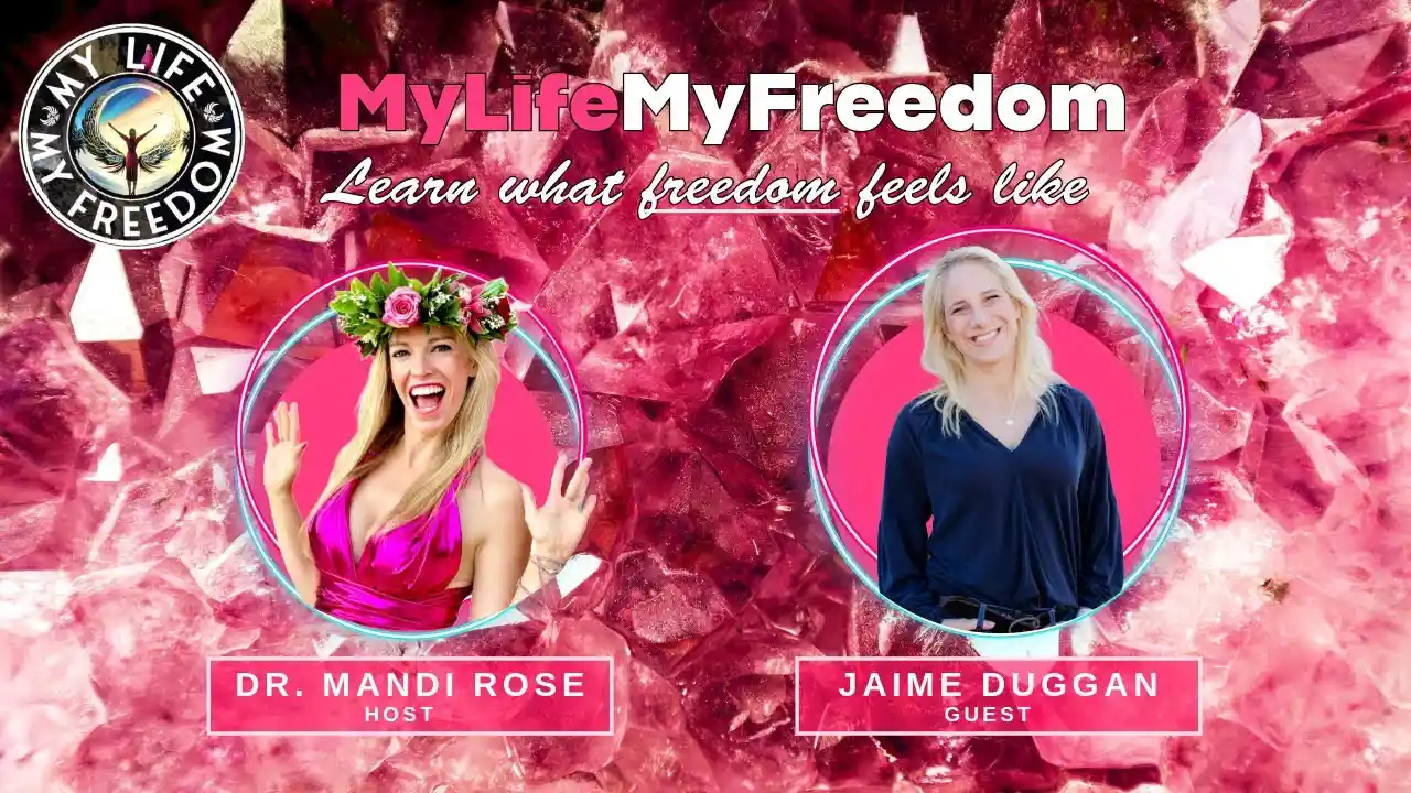 S1E6 - The My Life, My Freedom TV Show ~ Dr. Mandi Rose