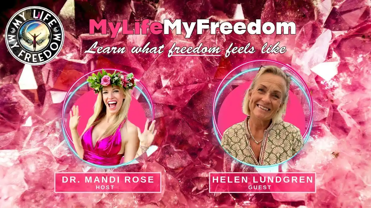 S1E7 - Helen Lundgren - The My Life, My Freedom TV Show ~