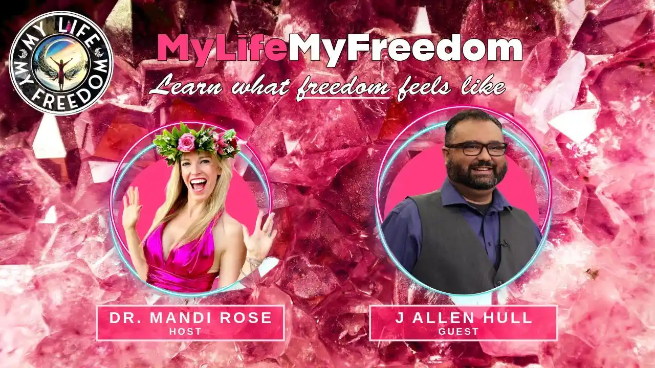 S1E8 - J Allen Hull - The My Life, My Freedom TV Show ~