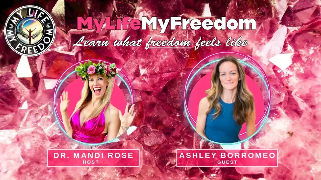 S1E9 - Ashley Borromeo - The My Life, My Freedom TV Show ~