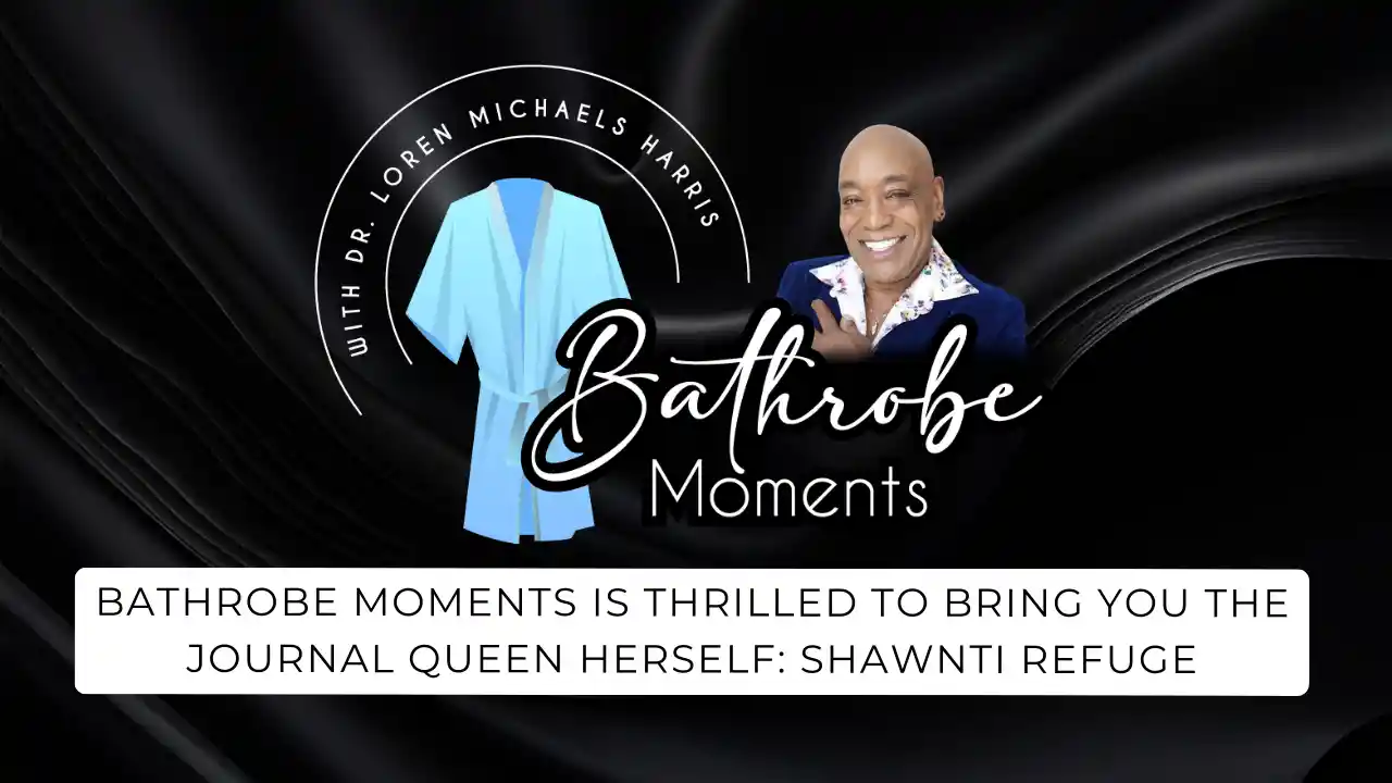 Bathrobe Moments is thrilled to bring you The Journal Queen herself: Shawnti Refuge