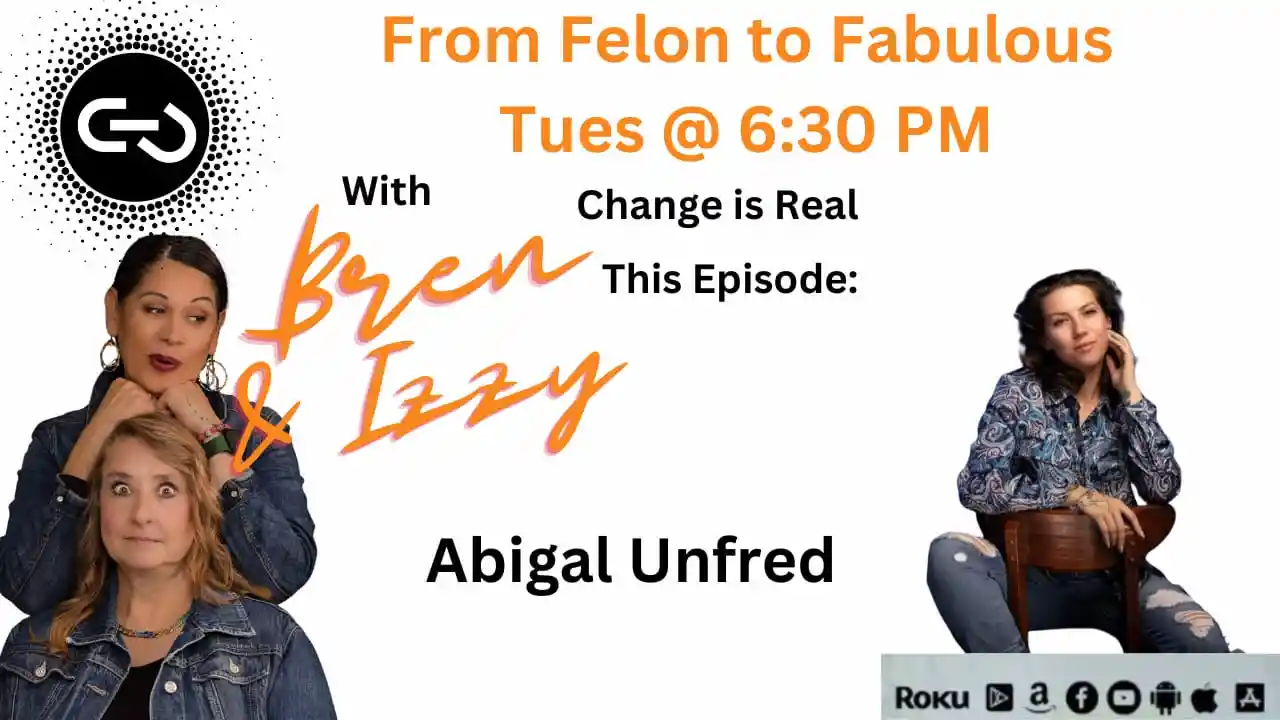 S2E4 - From Felon to Fabulous with Abigail Unfred