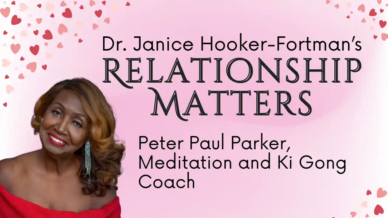 Relationship Matters - Peter Paul Parker, Meditation and Ki Gong Coach