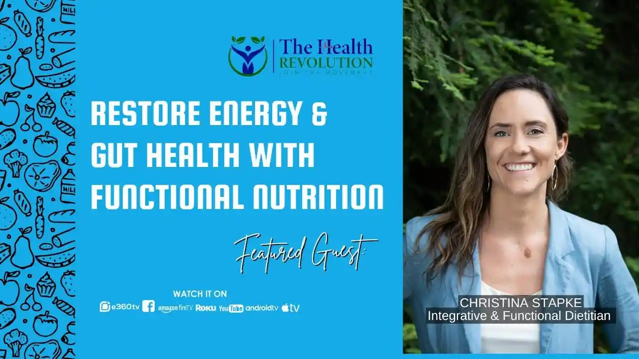 S4E15 Restore Energy & Gut Health, w/ guest Christina Stapke