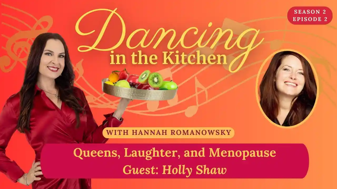 Queens, Laugher, and Menopause with Holly Shaw - S2 Ep2