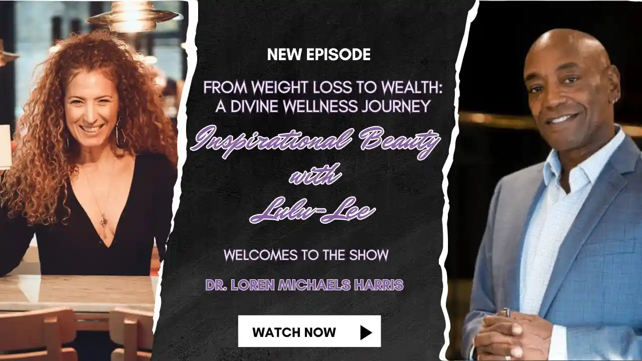 S2 ep4 IB with Lulu-Lee / From Weight Loss to Wealth: A Divine Wellness Journey Guest Dr. Loren