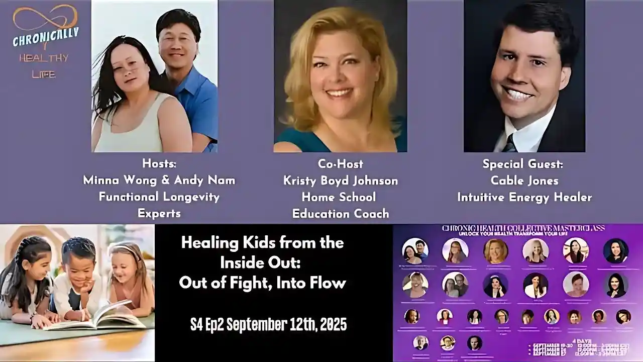 Healing Kids from the Inside Out: Out of Fight, Into Flow - Chronically Healthy Life S4 ep2