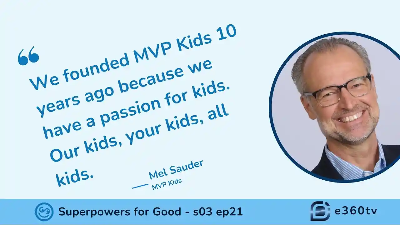 S3 E21 - Raising Real MVPs: How Mel Sauder is Changing Children’s Lives with Character-Driven Entertainment