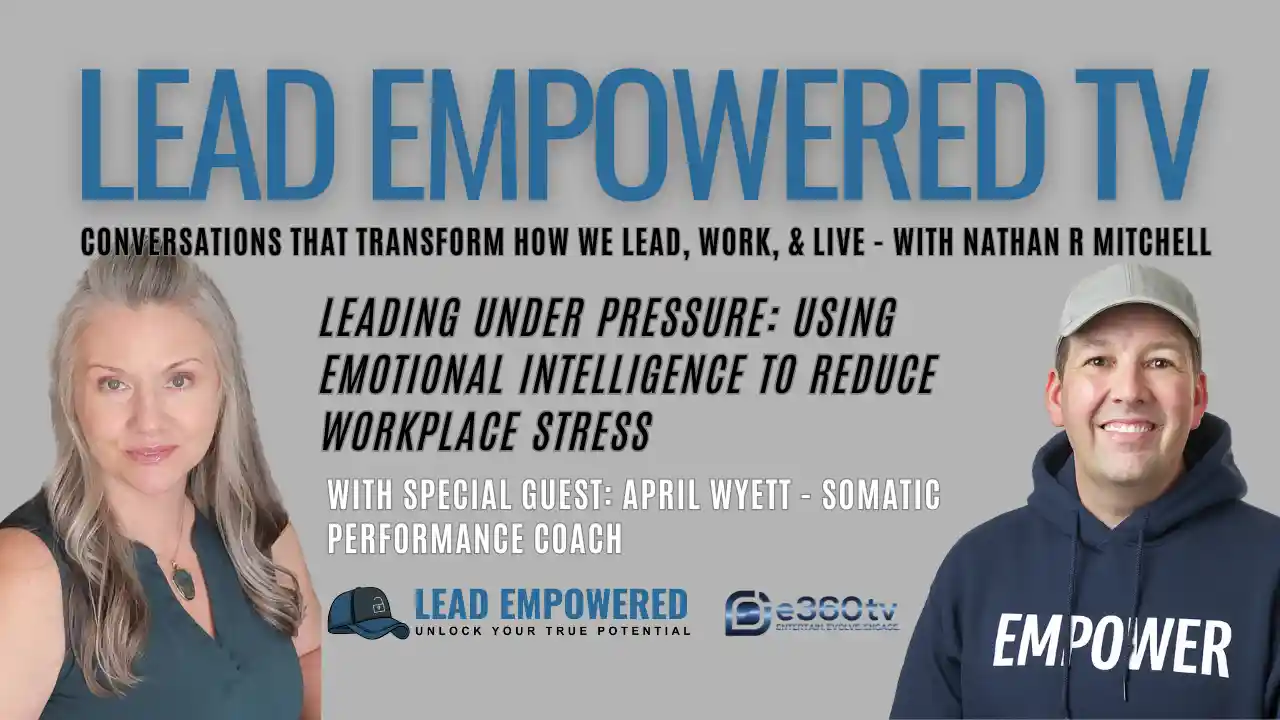 S1 E9: Leading Under Pressure: Using EI to Reduce Workplace Stress