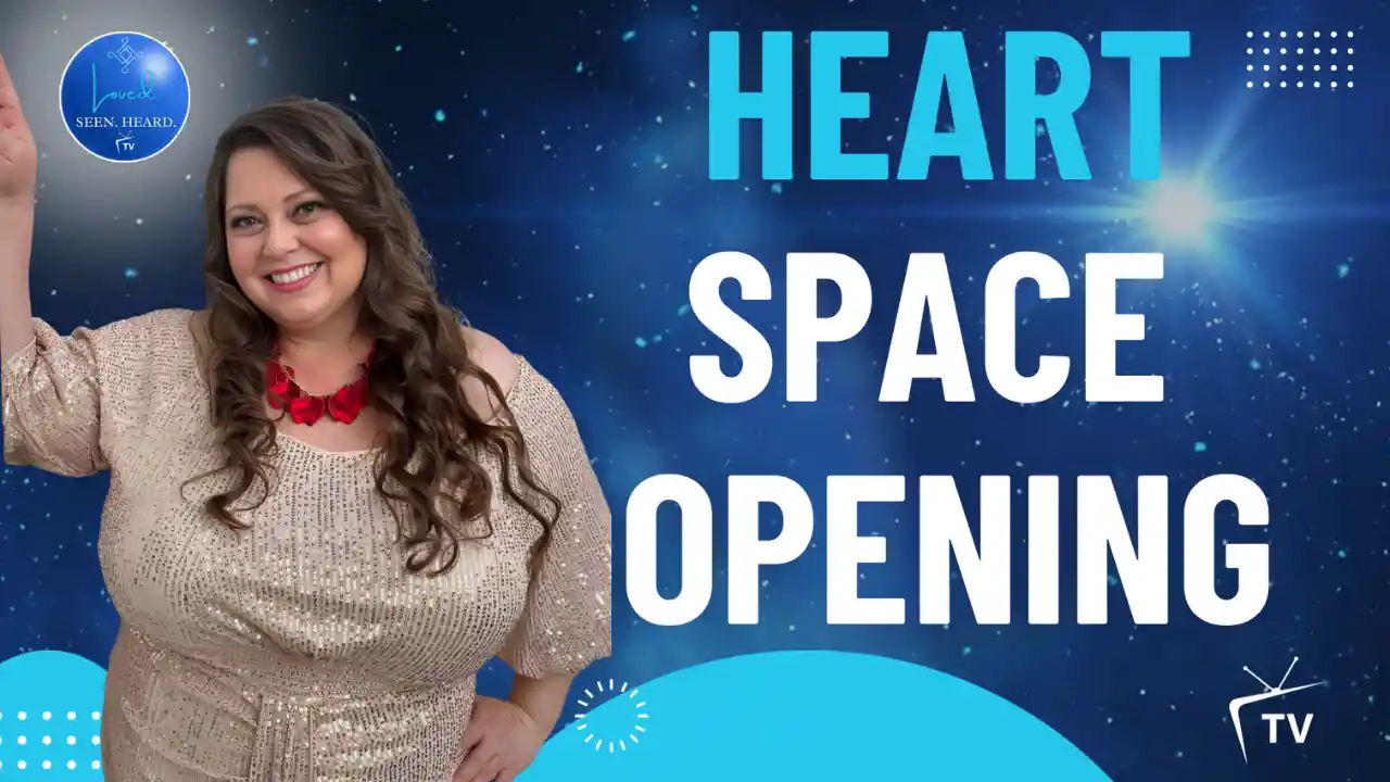 S1 E1: Heart Space Opening