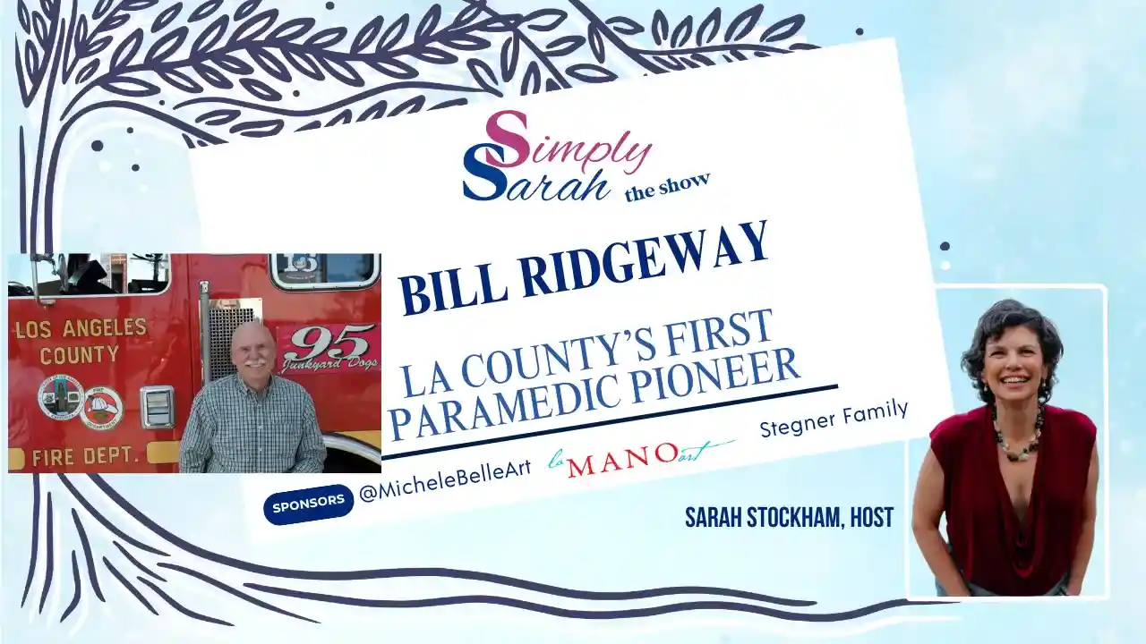 S10 E13 - LA County’s First Paramedic Pioneer, Bill Ridgeway