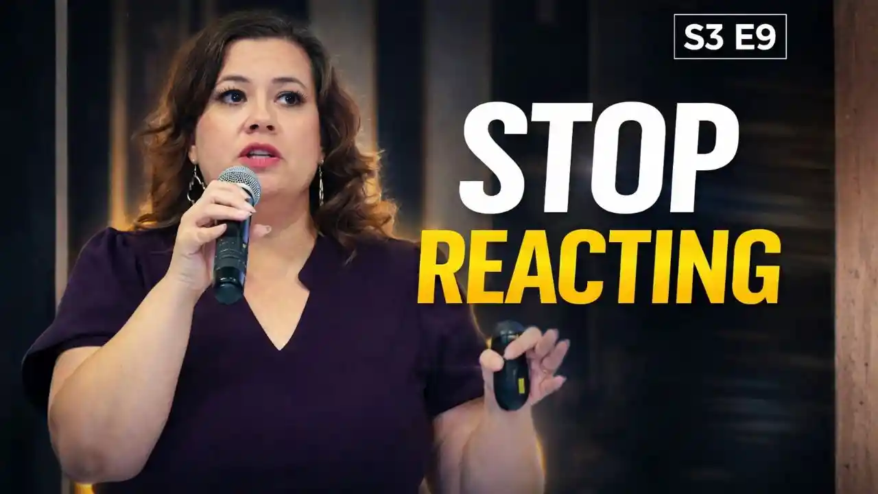 S3E9 - She Doesn’t React—She Leads | Emotional Mastery for Women Who Want More
