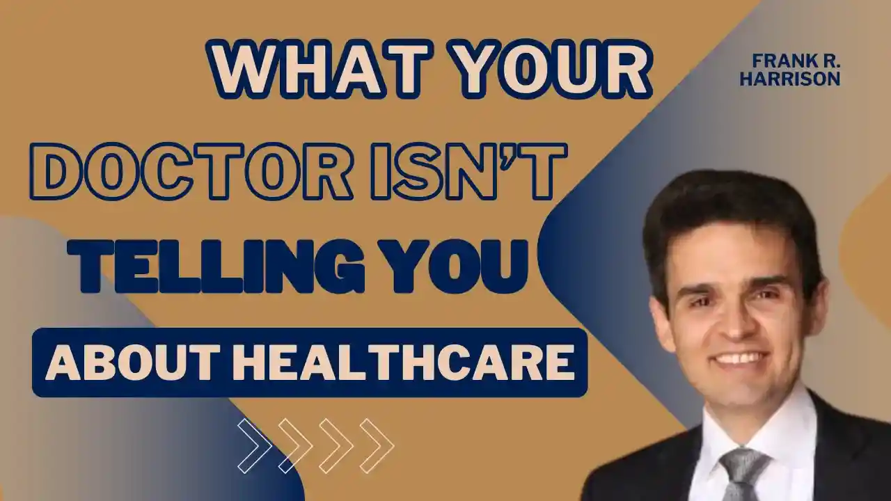 What Your Doctor Isn't Telling You About Healthcare, S2E4