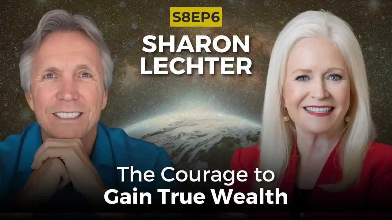 The Courage to Gain True Wealth with Sharon Lechter | Ken D Foster | #VOC S8EP6