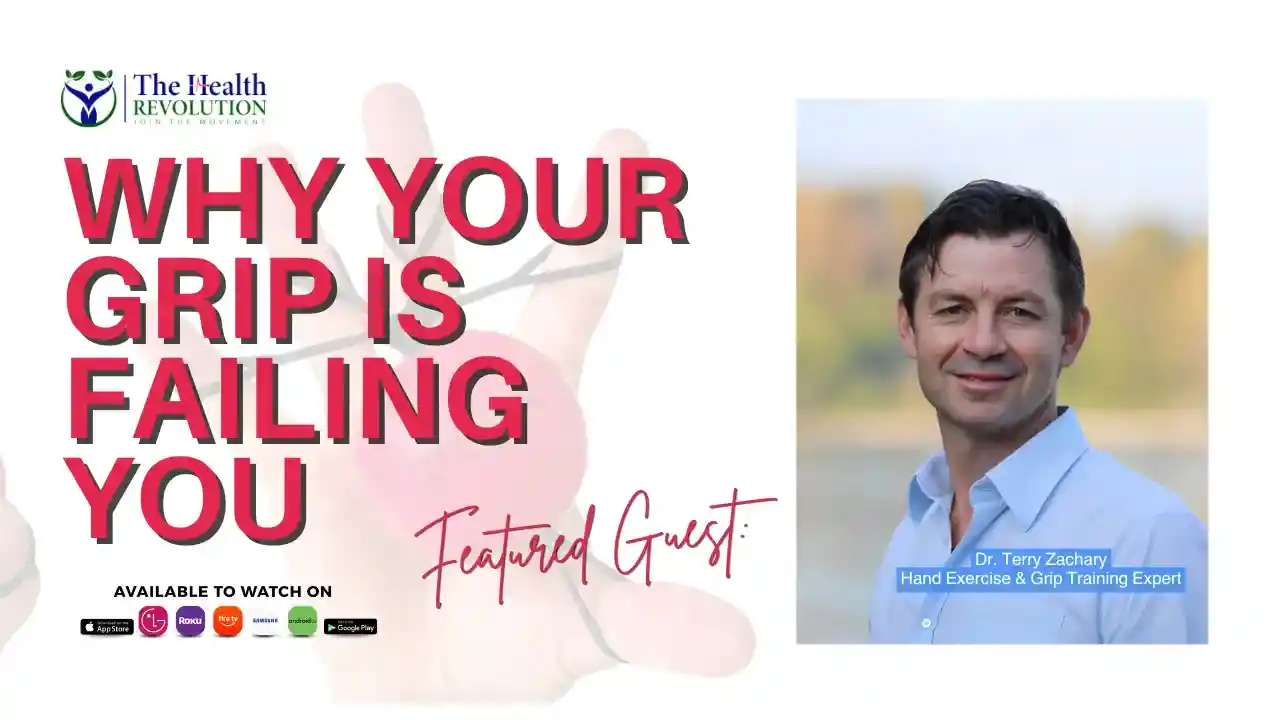 S6E8 Why Your Grip Is Failing You, with guest Dr. Terry Zachary