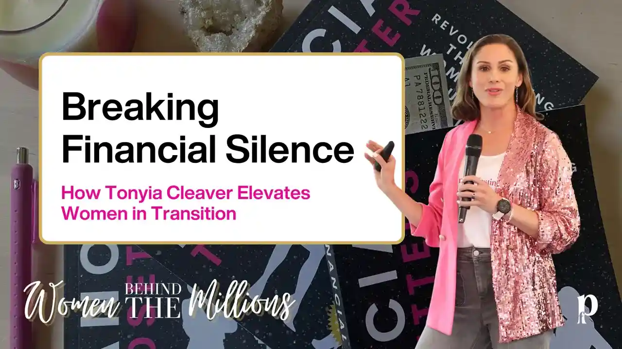 S9EP3: Breaking Financial Silence: How Tonyia Cleaver Elevates Women in Transition