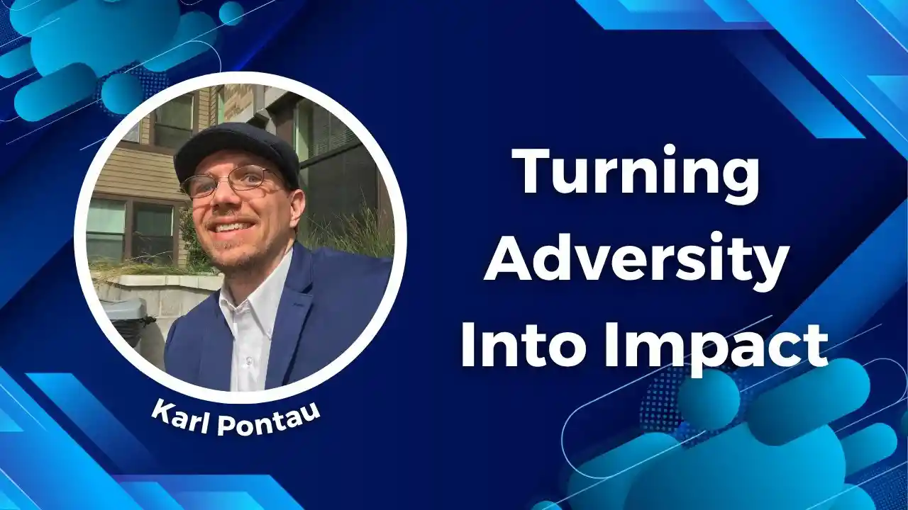 Turning Adversity Into Impact S7E4