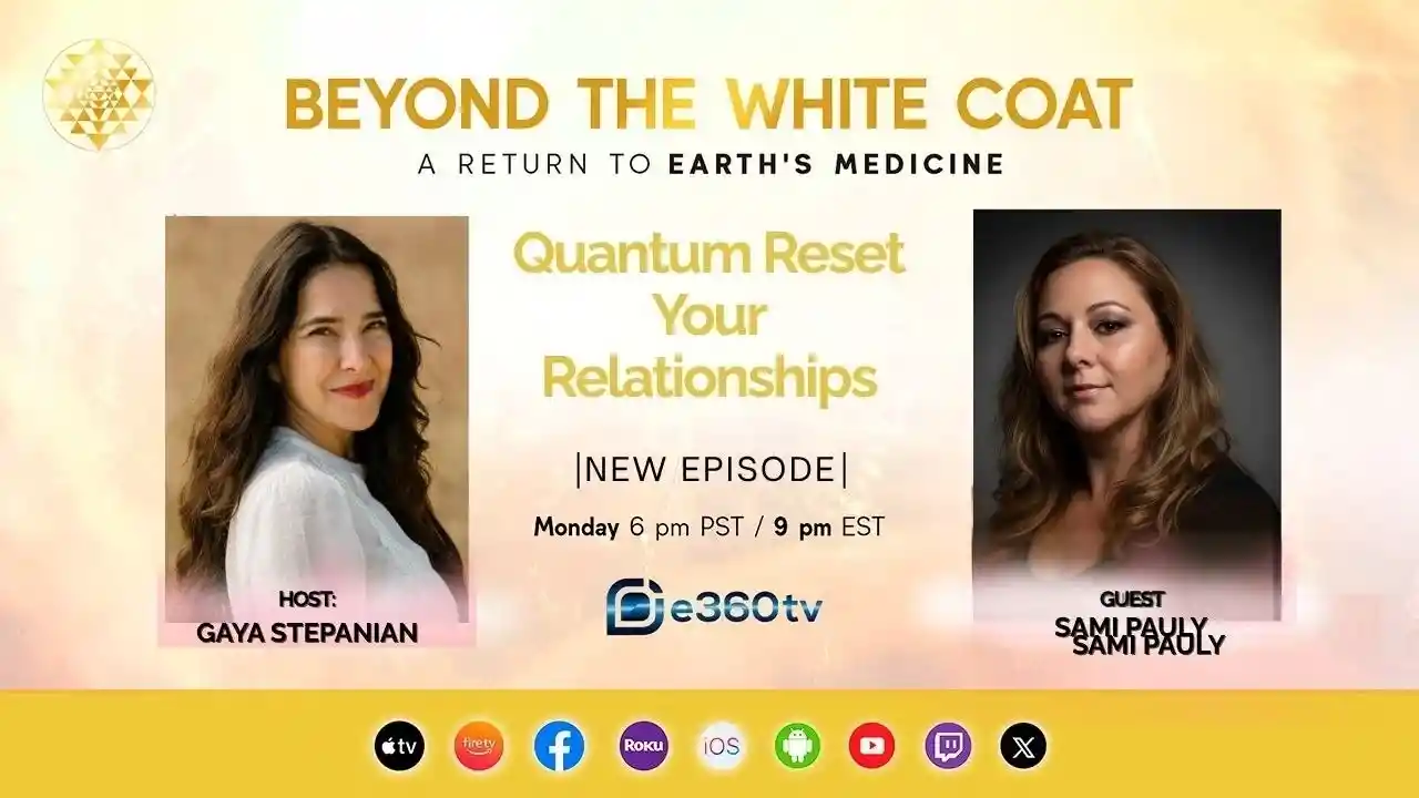 Quantum Reset Your Relationships S1 E7 Featuring Sami Pauly