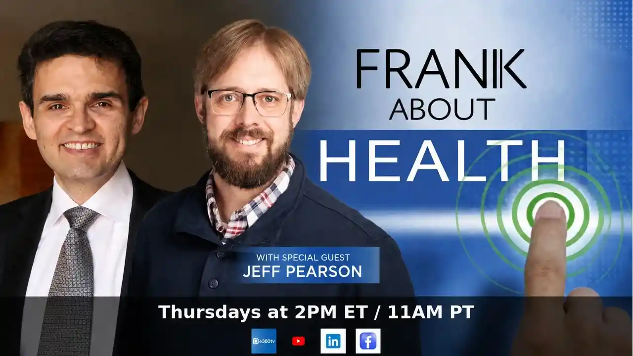 S1 E1 - Frank About Health Joins e360tv